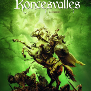 CRONICAS DE RONCESVALLES 02. MUNJOIE!