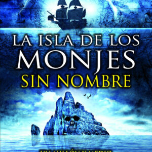 La isla de los monjes sin nombre. El maestro de thriller histórico por excelencia. Rex Deus Saga.
