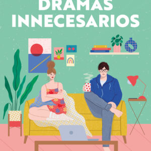 Dramas innecesarios