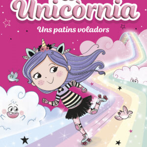 Unicòrnia 8 - Uns patins voladors