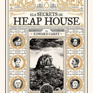 Trilogia IREMONGER 1: Els secrets de Heap House