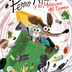 PERRO APESTOSO Y LA MAQUINA DEL TIEMPO