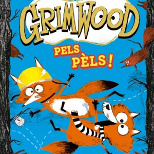 Grimwood 2. Pels pèls!