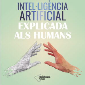 La intel·ligència artificial explicada als humans
