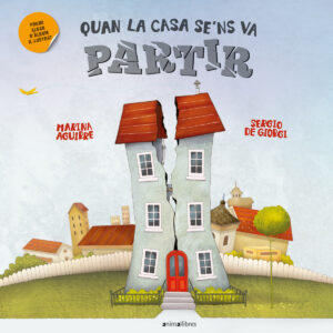 Quan la casa se'ns va partir