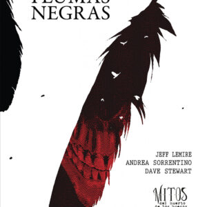 Diez mil plumas negras. Tomo 2 de la serie Mitos del huerto de los huesos