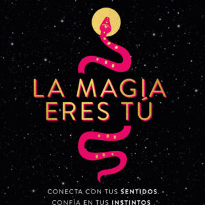 LA MAGIA ERES TÚ