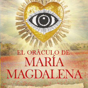 EL ORÁCULO DE MARÍA MAGDALENA