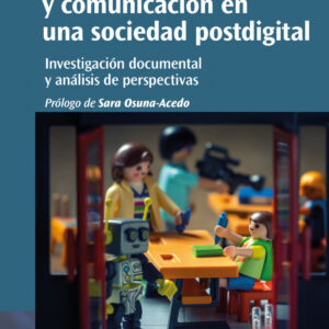 Educación y comunicación en una sociedad postdigital