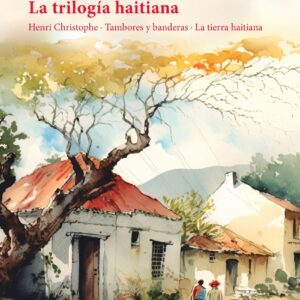 La trilogía haitiana