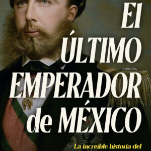 El último emperador de México