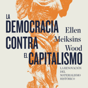 La democracia contra el capitalismo