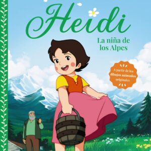 Heidi. La niña de los Alpes