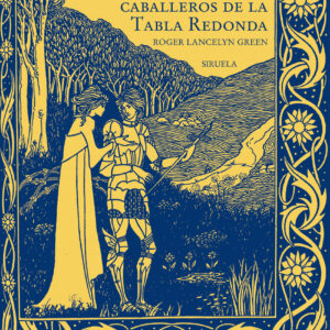 El rey Arturo y sus caballeros de la Tabla Redonda