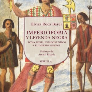 Imperiofobia y leyenda negra