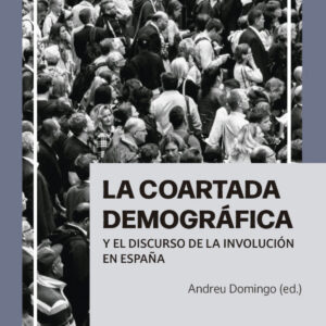 La coartada demográfica y el discurso de la involución en España