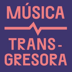 Música transgresora