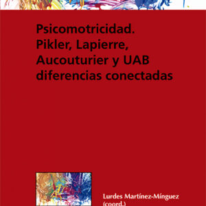 Psicomotricidad: Pikler, Lapierre, Aucouturier y UAB diferencias conectadas