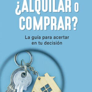 ¿Alquilar o comprar?