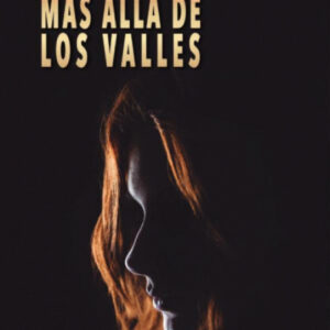 MÁS ALLÁ DE LOS VALLES