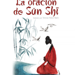 La oración de Sun Shí