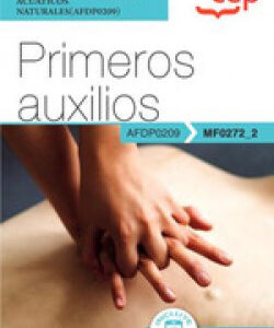Manual primeros auxilios.(mf0272_2)