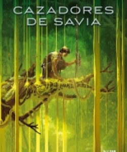 CAZADORES DE SAVIA
