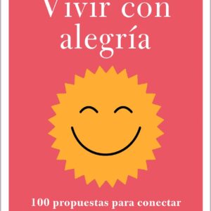 Vivir con alegría