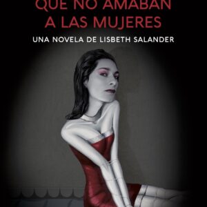 Los hombres que no amaban a las mujeres (Millennium 1)