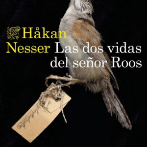 Las dos vidas del señor Roos (Serie Inspector Barbarotti 3)