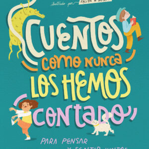 Cuentos como nunca los hemos contado