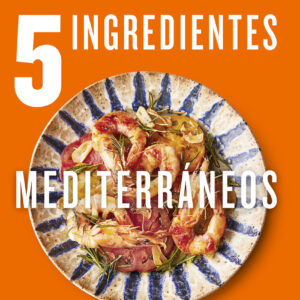 5 ingredientes mediterráneos