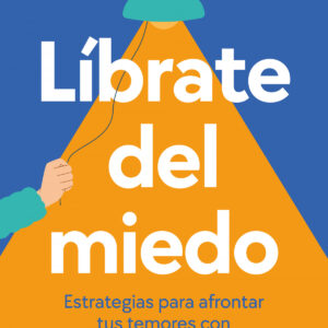 Líbrate del miedo