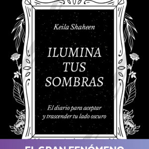 Ilumina tus sombras