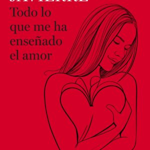 Todo lo que me ha enseñado el amor