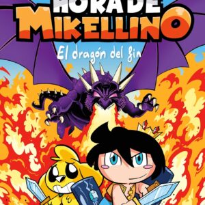 Hora de Mikellino 2. El dragón del fin