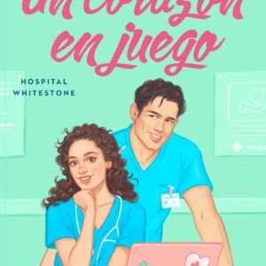 Un corazón en juego (Serie Hospital Whitestone 2)