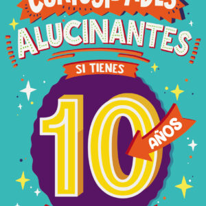 Curiosidades alucinantes si tienes 10 años