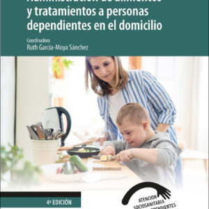 Administración de alimentos y tratamientos a personas dependientes en el domicilio