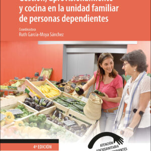 Gestión, aprovisionamiento y cocina en la unidad familiar de personas dependientes