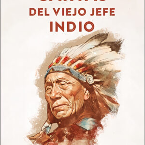 Cartas del viejo jefe indio