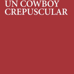 Un cowboy crepuscular