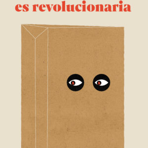La vergüenza es revolucionaria