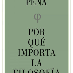 Por qué importa la filosofía