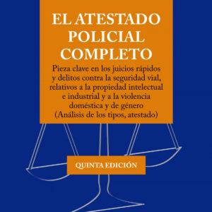El atestado policial completo
