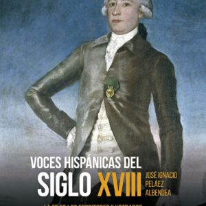 Voces hispánicas del siglo XVIII