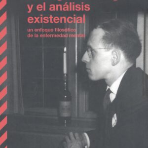 Ludwig Binswanger y el análisis existencial