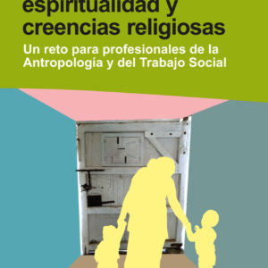 Exclusión social, espiritualidad y creencias religiosas
