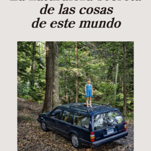 La naturaleza secreta de las cosas de este mundo