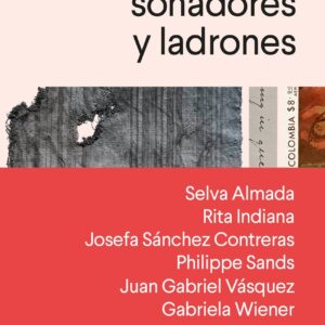 Exploradores, soñadores y ladrones